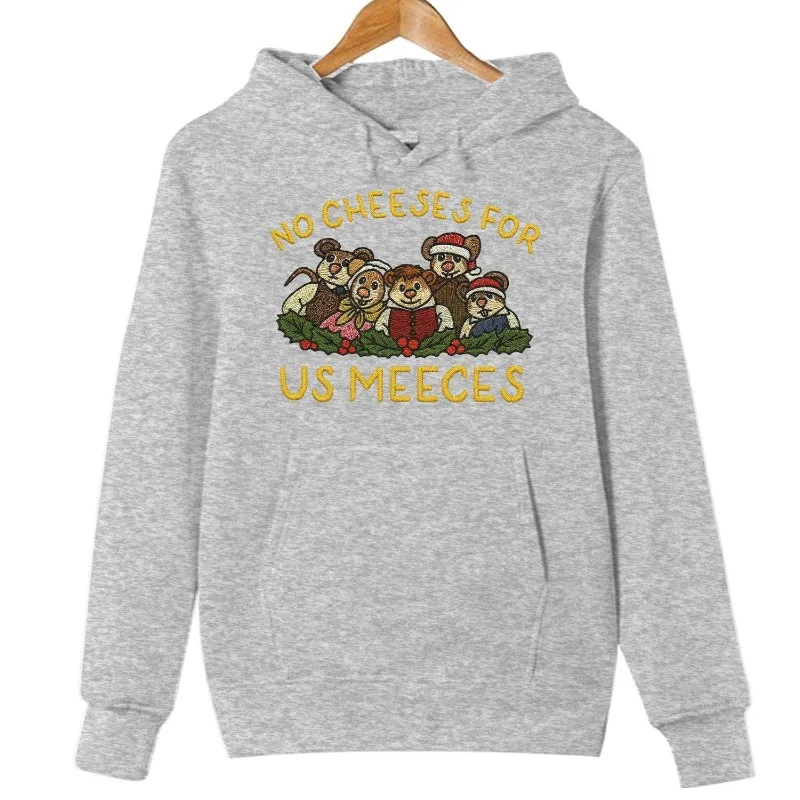 Geen kazen voor ons Meeces Grappig kerstfilmshirt Kerstsweater Hoodie Casual comfortabele herfst- en winterthermische hoody