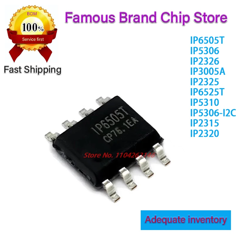 10PCS IP6505T IP5306 IP2326 IP3005A IP2325 IP6525T IP5310 IP5306-I2C IP2315 IP2320 100% New original