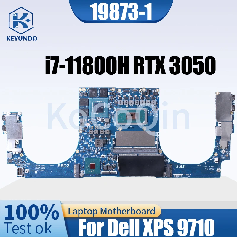 For Dell XPS 9710 Notebook Mainboard 19873-1 0Y1K2K I7-11800H RTX3050 GN20-P0-A1 DDR4 Laptop Motherboard Full Tested