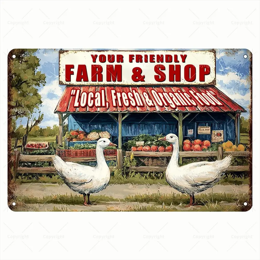 Vintage Tin Sign - Your Friendly Farm ; Shop Local Fresh ; Organic Food with Geese and Produce Retro Metal Sign - Inspirational