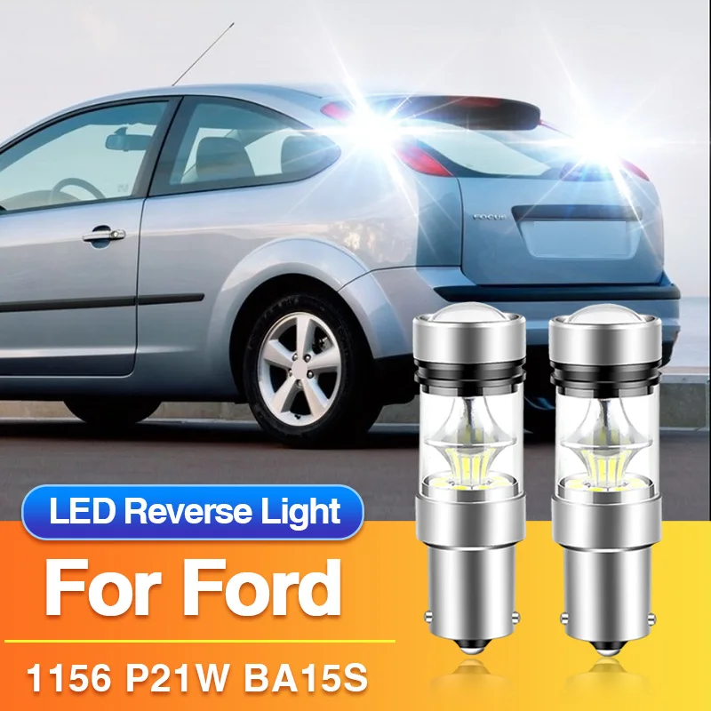 Комплект из 2 светодиодных ламп P21W BA15S 1156 для заднего хода Ford Kuga 1/B-Max/C-Max 1/Fiesta 4 5/Focus 1 2/Fusion/Galaxy/Ka/Mondeo 2 4/Kuga