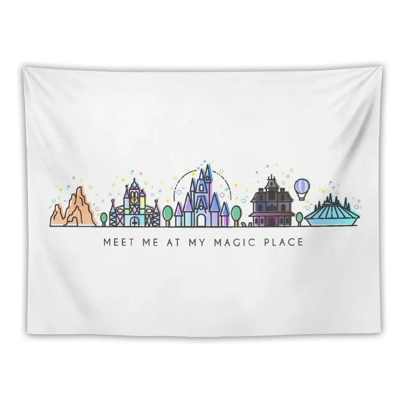 Meet me at my Magic Place. Happiest Place on Earth. Theme Park Skyline. Florida, Paris, California. Tapestry