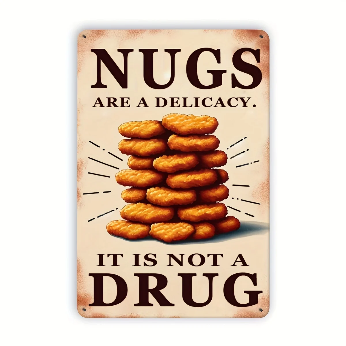 Vintage Metal Tin Sign - Chicken Nuggets are a Delicacy, Not Retro Wall Art Decor for Diners, Clubs, Food Shops Fun Gift Frie