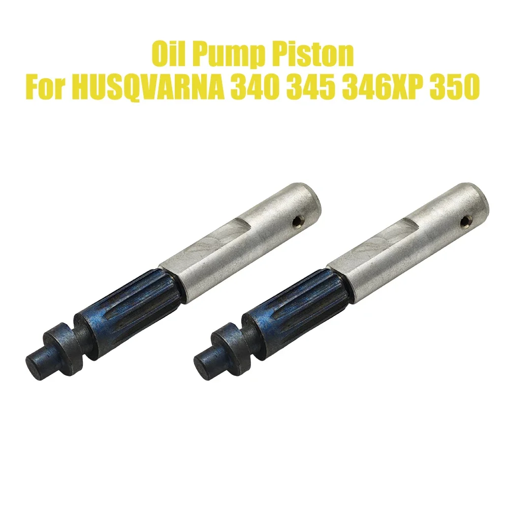 2pcs/lot Oil Pump Piston For HUSQVARNA 340 345 346XP 350 353 359 445 450 450E JONSERED 2141 2145 CS 2245S CS Chainsaw Parts