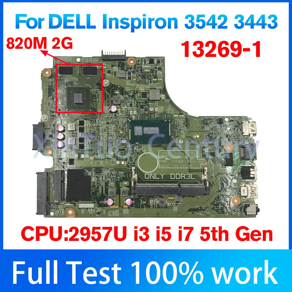 

Материнская плата 13269-1 FX3MC для Dell Inspiron 3443 15 3542 3543 17 5748 5749, компьютерная портативная плата с процессором Intel i3 i5 i7 DDR3