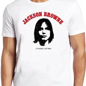 

Jackson Browne T Shirt B585 Los Angeles California Music Retro Cool Top Tee