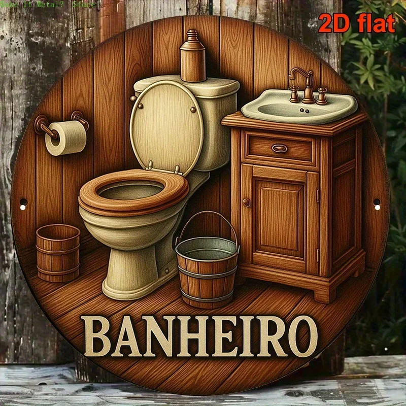 2D-Flachrundes Metallschild „Banheiro“ – Rustikale Badezimmer-Wanddekoration für Zuhause, Toilette, Bauernhaus