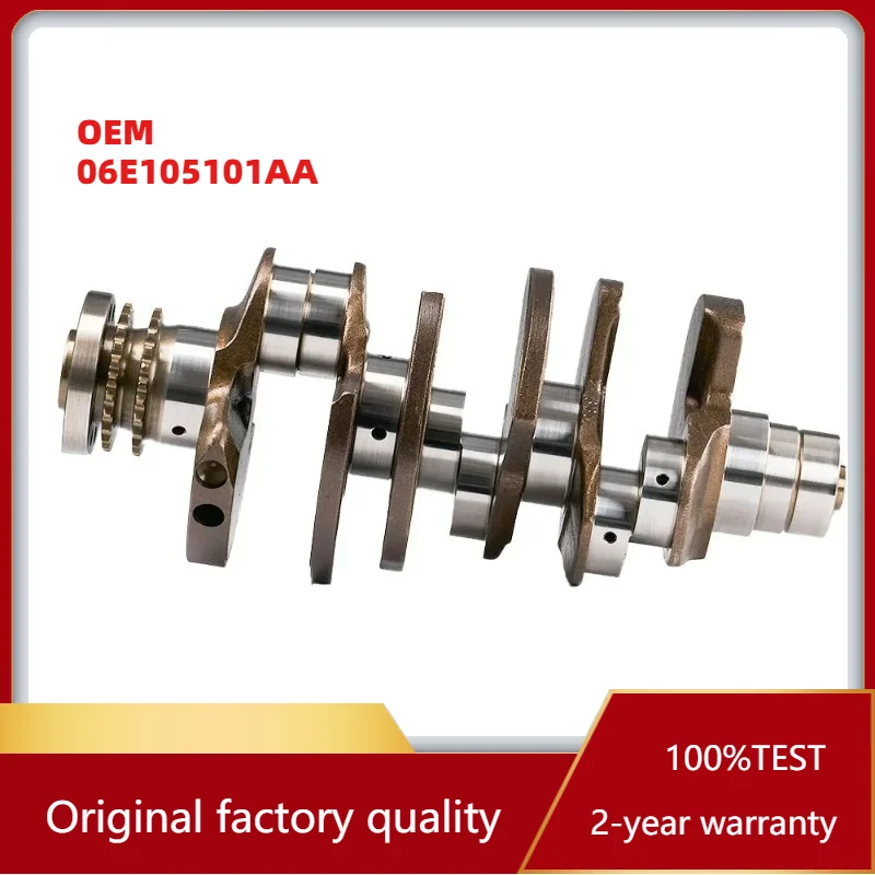 

Performance OEM 06E105101AA Crankshaft
