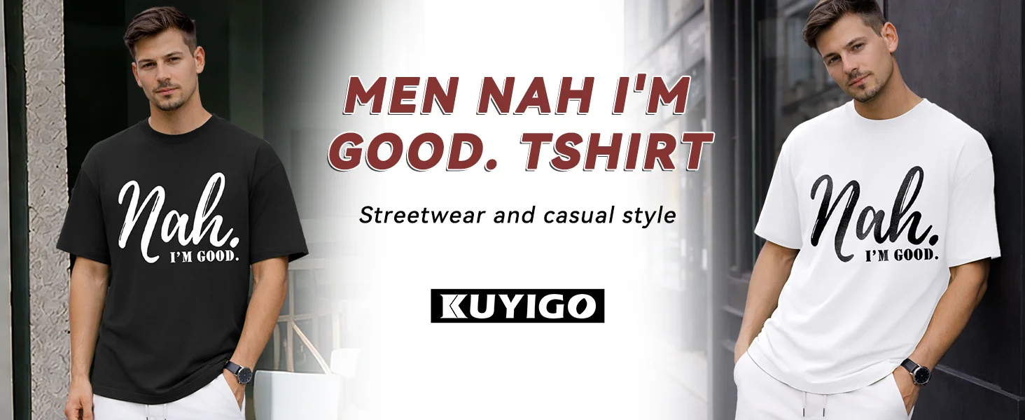 men nah i&amp;#39;m good t shirt