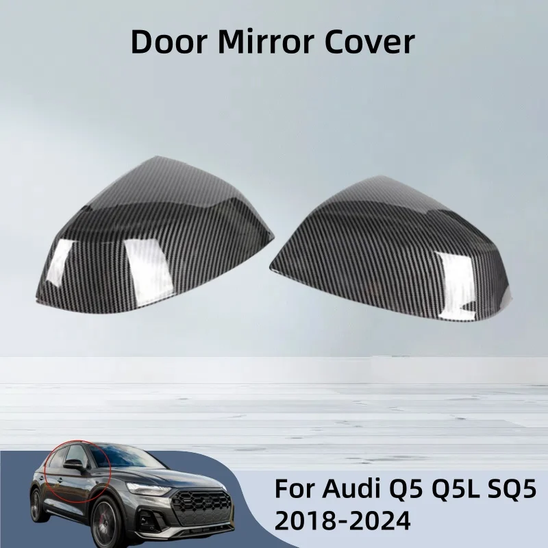 

For Audi Q5 Q5L SQ5 2018 2019 2020 2021 2022 2023 2024 Door Mirror Cover Car Accessories Exterior Components Replace Housing