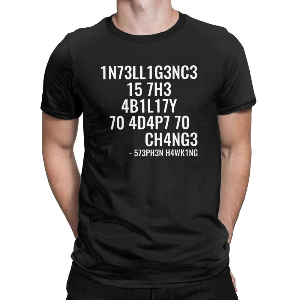 New Creative Men TShirts Funny Geek Tops Intelligence Is The Ability To Adapt To Change Letters Print Tee Male Oversized T Shirt