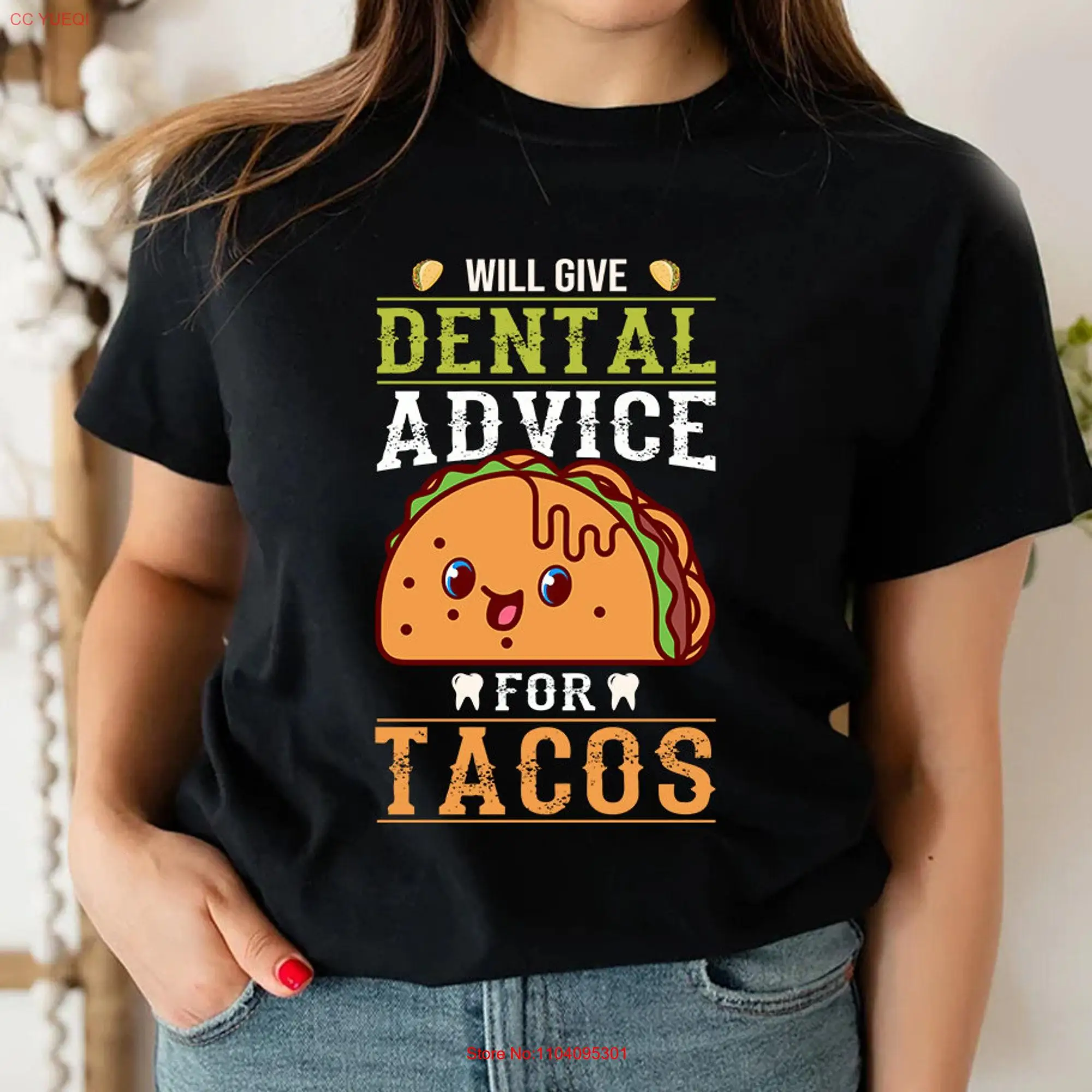 Dental T Shirt Funny Tacos Student HygienisT Lover Mexican long or short sleeves