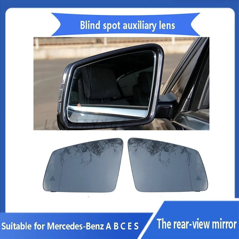 LQ Suitable for Mercedes-Benz A B C E S GLA GLK class W204 212 221 Rear view mirror 2013 2014 -2018 Blind Spot auxiliary lens