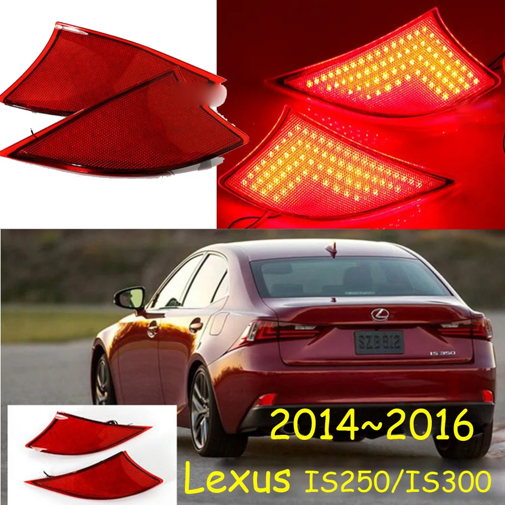 Fit for Lexus IS250 IS300 rear light;2014~2016,LED CT200H,ES250 ES300,GS350,GS430,GS460,GX460,RX300,RX350,IS250 IS300 fog light