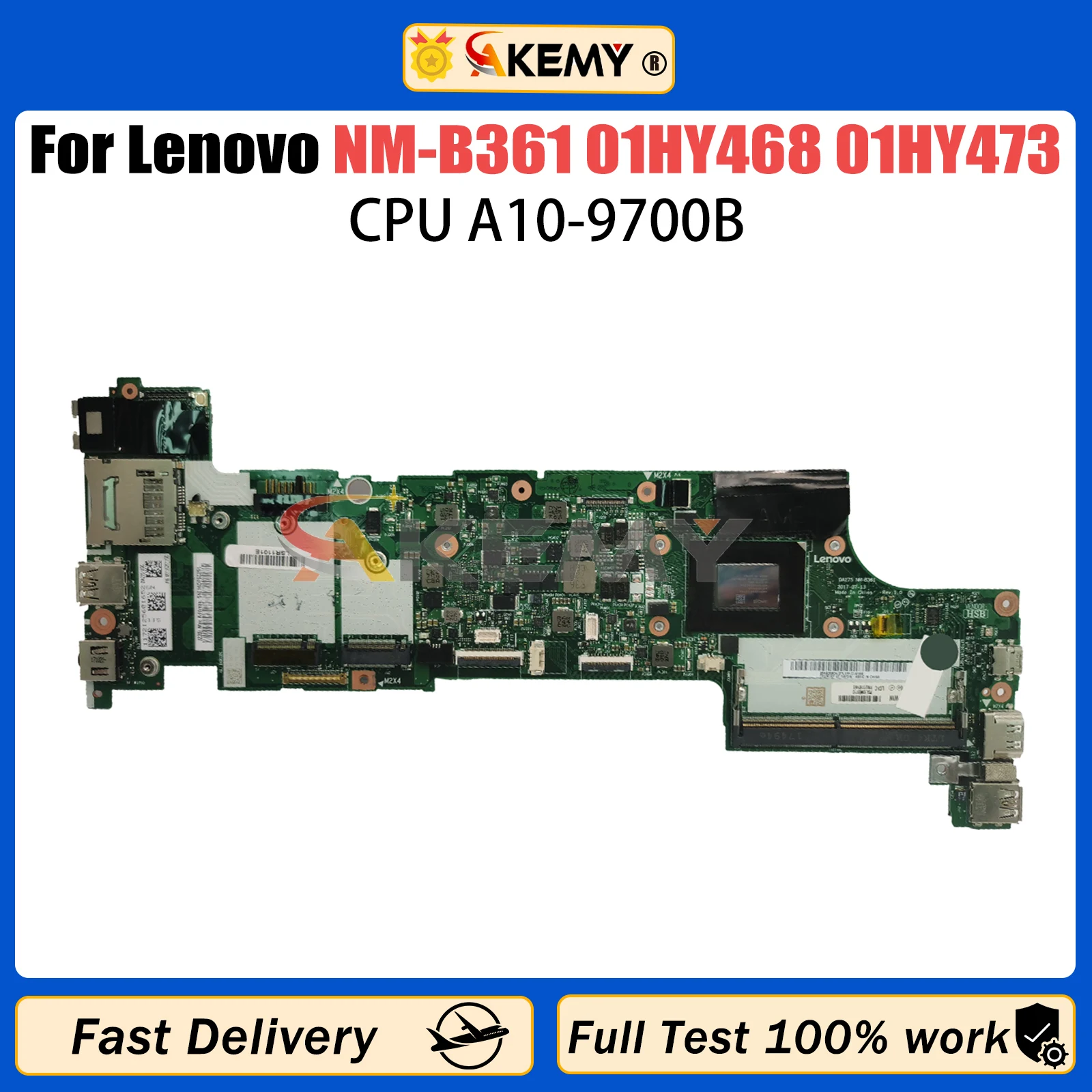 

AKEMY For Lenovo NM-B361 Mainboard Laptop Motherboard With A10-9700B CPU DDR4 100% Test OK