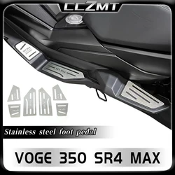 For VOGE 350 SR4MAX SR4 MAX sr4 max motorcycle stainless steel pedal modification anti-skid and non-destructive installation