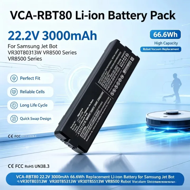 VCA-RBT80 22.2V 3.0Ah 66.6Wh Replacement Li-ion Battery for Samsung Jet Bot VR30T80313W VR30T85513W VR8500 Robot Vacuum Cleaner