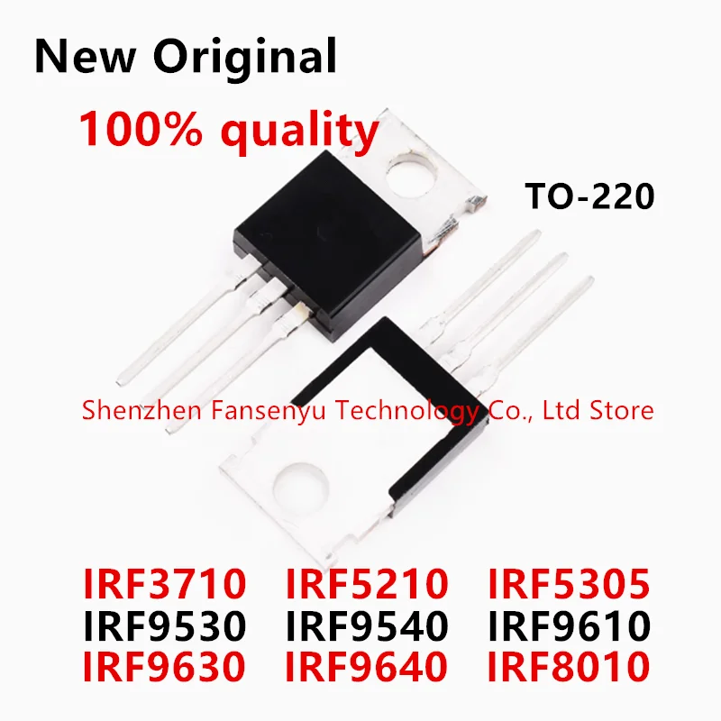 

10PCS/LOT IRF3710 IRF5210 IRF5305 IRF9530 IRF9540 IRF9610 IRF9630 IRF9640 IRF3710PBF IRF5210PBF IRF9640PBF IRF8010 IRF8010PBF