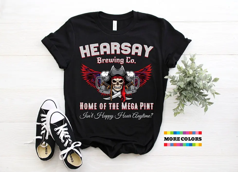 Mega Pint T Shirt Funny Hearsay Brewing Co Fans Birthday Sarcastic Joke Happy Hour Anytime Lover Party Present