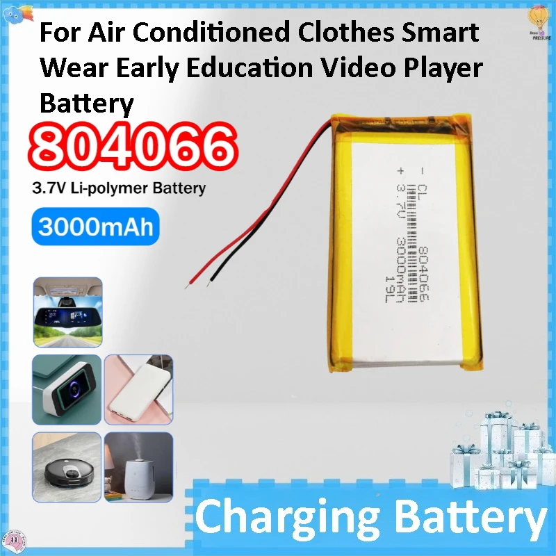 

6pcs 3000mAh 804066 3.7V Battery for Air Conditioned Clothes Smart Wear Early Education Video Player Battery