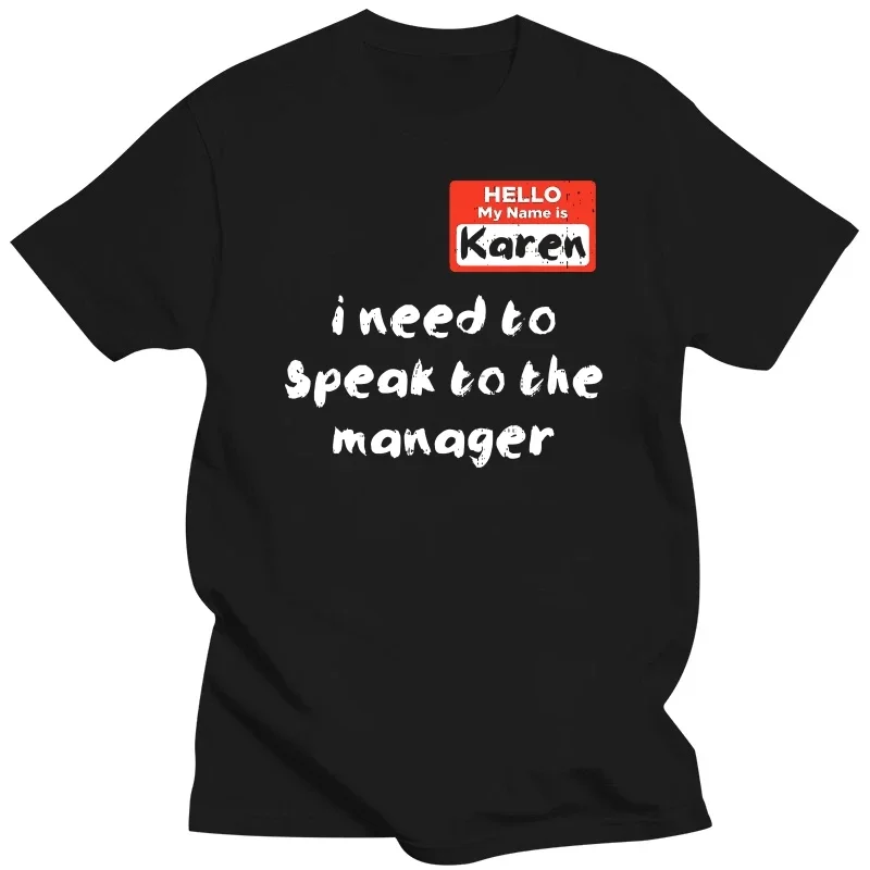 Karen Speak To Manager Funny Meme Quote Halloween Women Gift T-Shirt Men Prevalent Personalized Tops Tees Cotton Top Customized