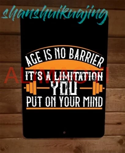 Age is No Barrier Exercise Motivation 8x12 Metal Wall Sign Poster