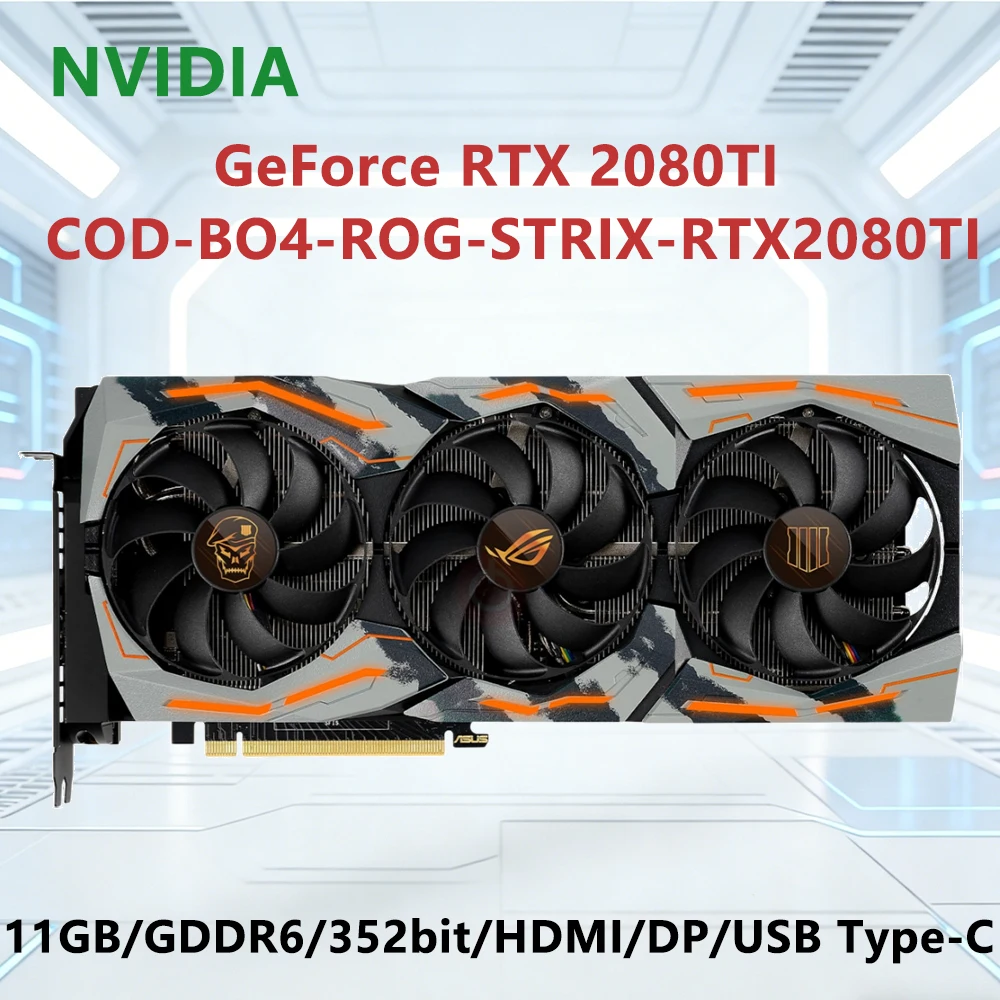 RTX 2080 TI 11GB GPU ASUS COD BO4 ROG STRIX RTX2080TI Gaming Graphics Card 11GB GDDR6 352 Bit HDMI DP USB Type-C Triple Fans