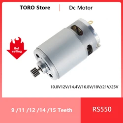 RS550VC DC Motor 9/11/12/14/15 Teeth Lithium Drill Motor 10.8-25V for Electric Motor Drill Screwdriver Gear High Torque Gear Box