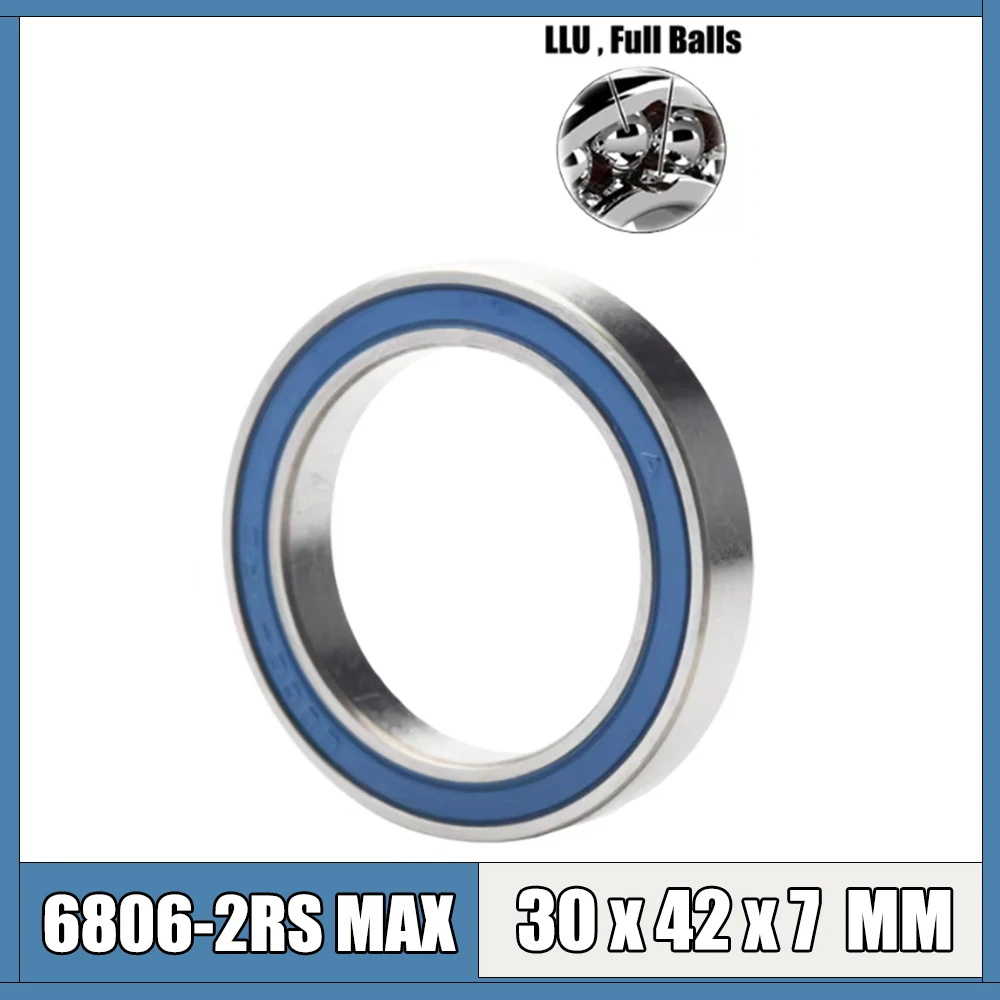 

6806-2RSV MAX Bearing 30*42*7mm ( 1 PC ) Full Balls Bicycle Frame Pivot Repair Parts 6806 2RS RSV Ball Bearings 6806-2RS