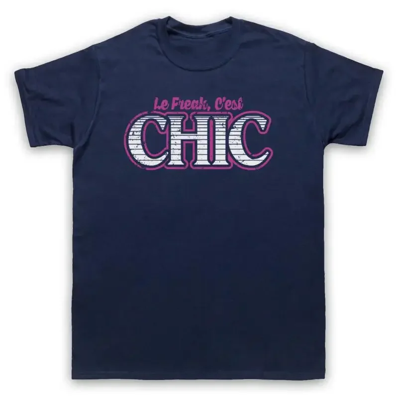 CHIC LE FREAK C'EST DISCO SLOGAN RODGERS 70'S FUNK NILE MENS WOMENS T SHIRT