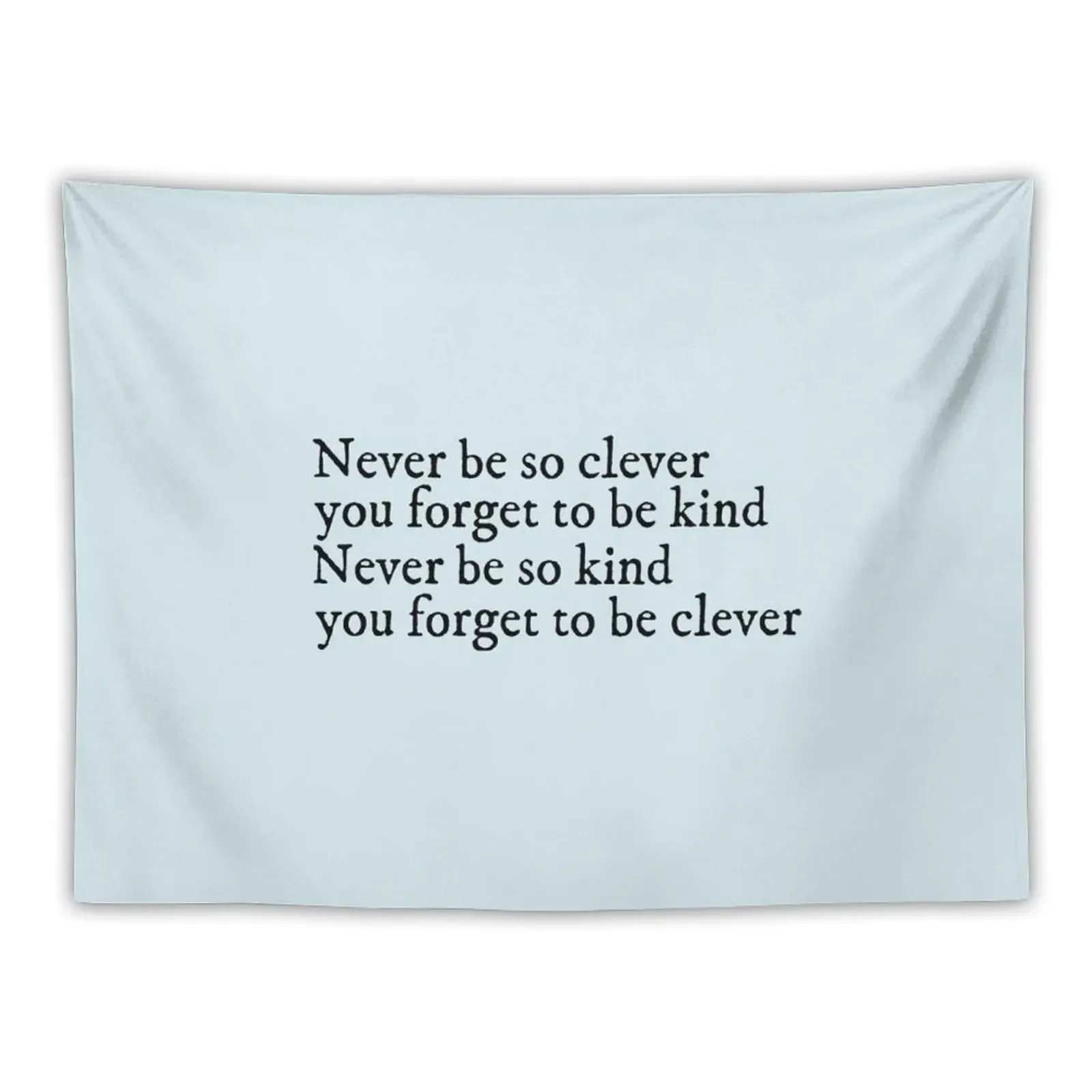 

never be so clever you forget to be kind Tapestry Christmas Decoration Luxury Living Room Decoration Tapestry