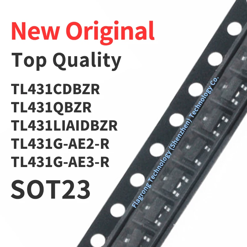 100 Pieces TL431CDBZR TL431QBZR TL431LIAIDBZR TL431G-AE2-R TL431G-AE3-R SOT23 Chip IC New Original