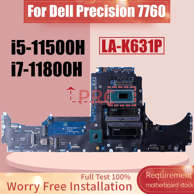 

For Dell Precision 7760 Laptop Motherboard LA-K631P SRKT2 i5-11500H SRKT3 i7-11800H 0FKPNN 017P2W Notebook Mainboard