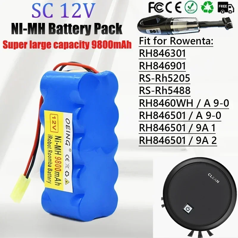 

12V SC Ni-MH Rechargeable Pack 9800mAh for Vacuum Cleaner and Robot Vacuum Cleaner Rowenta RH5488 RH846301 RH846901 RS-Rh5205