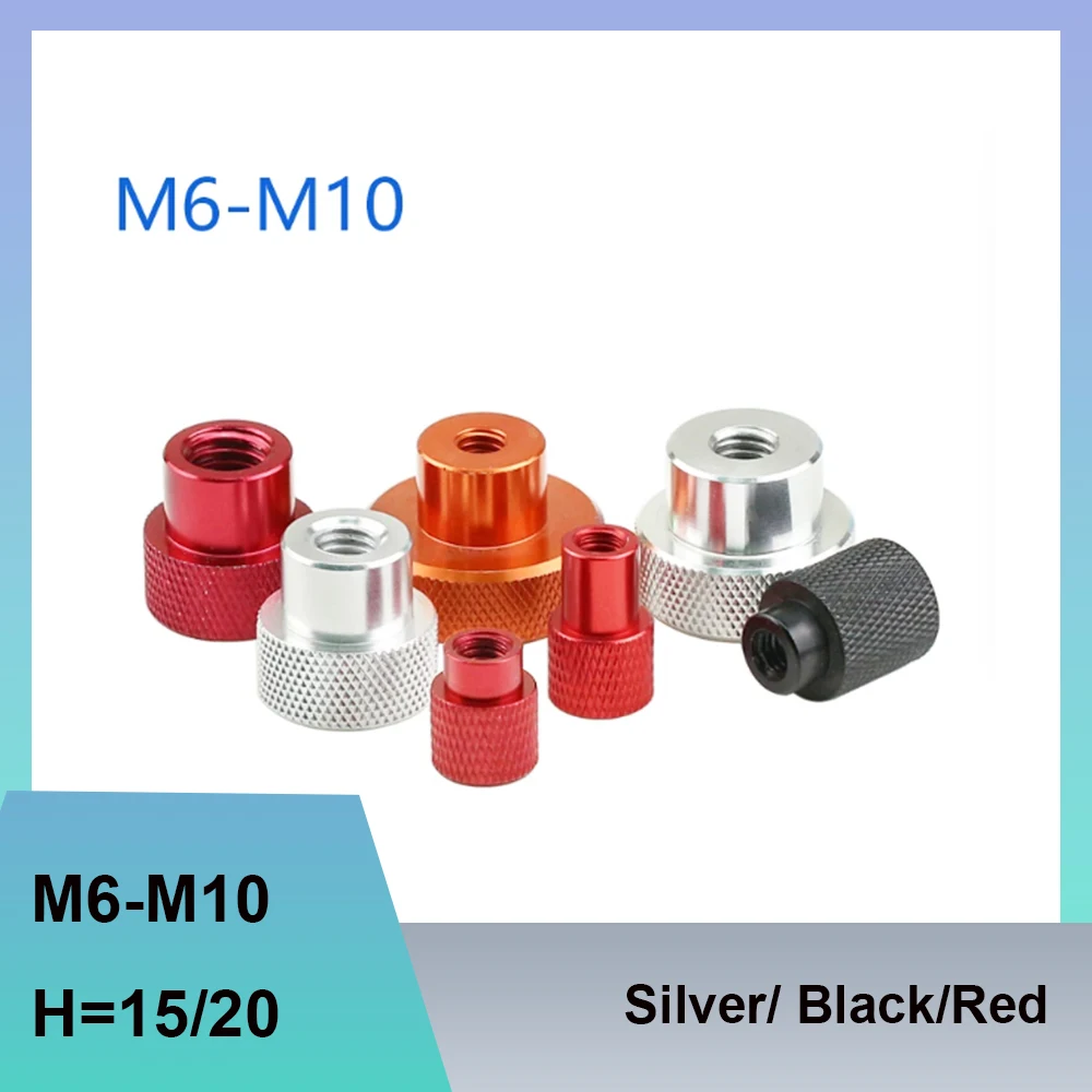 1Pcs Silver/ Black/Red Aluminum Alloy Knurled Hand Twisted Nut Blind Hole Thumb Knob Nuts M6-M10 H=15/20 Hardware Accessories