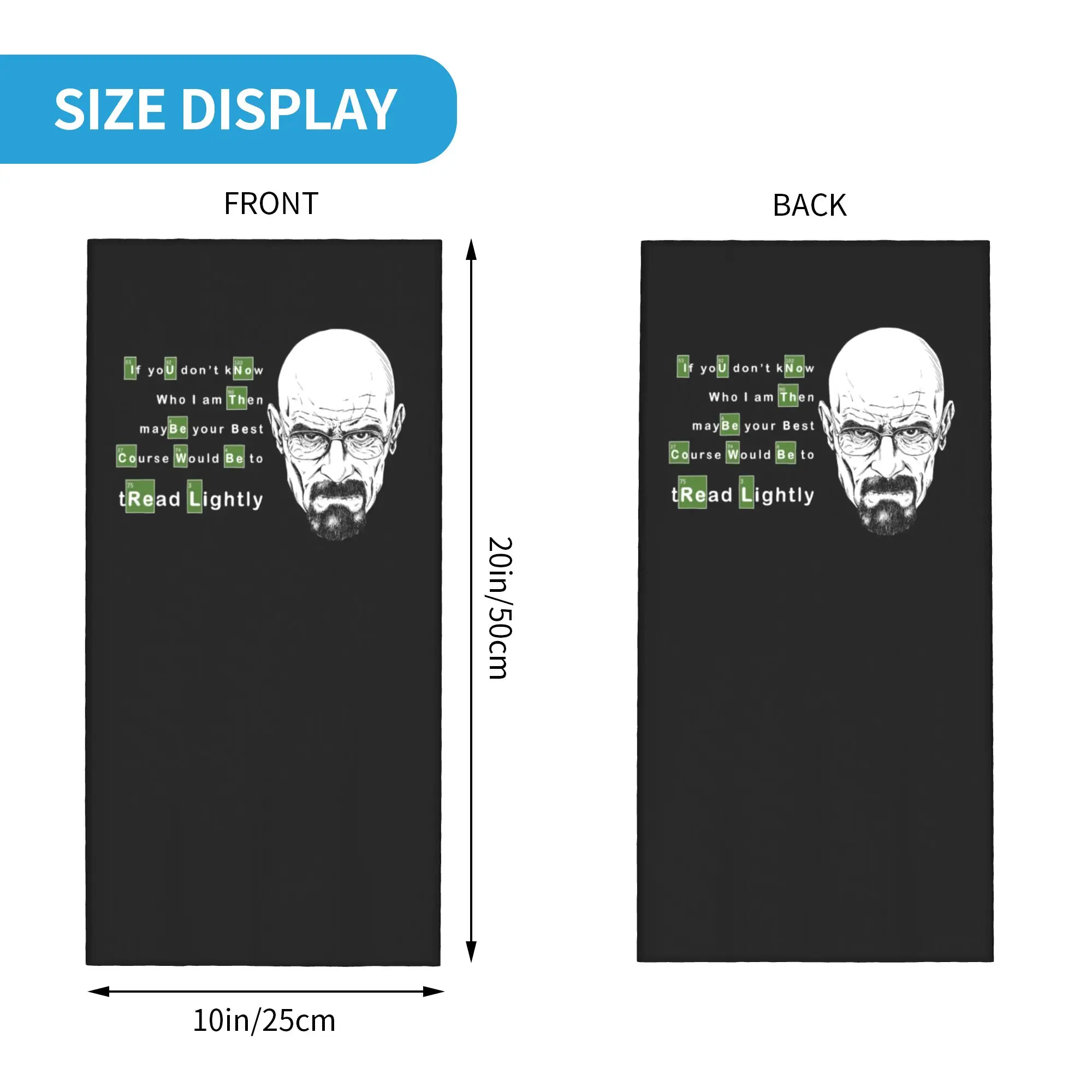 Custom Who I am Tread Lightly Walter White Winter Headband Neck Warmer Men Women Ski Hunting Tube Scarf Breaking Bad Heisenberg