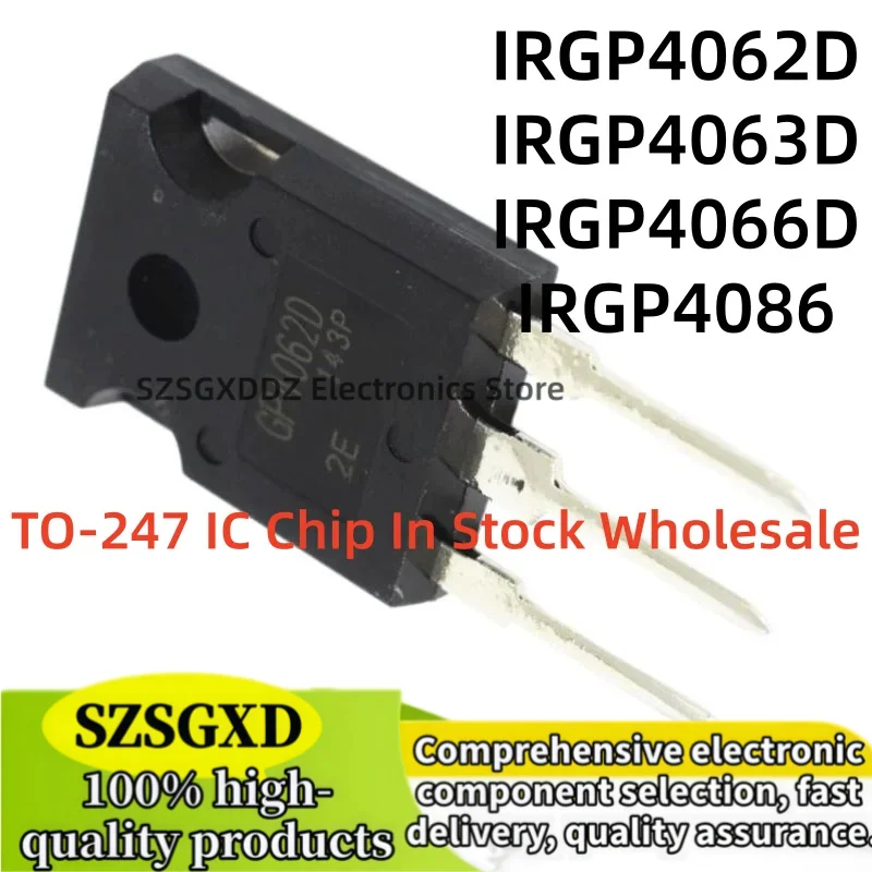 10-20Uds 100% nuevo quality IRGP4062D TO247 IRGP4063D IRGP4066D IRGP4086 TO-247 IC Chip In Stock Wholesale