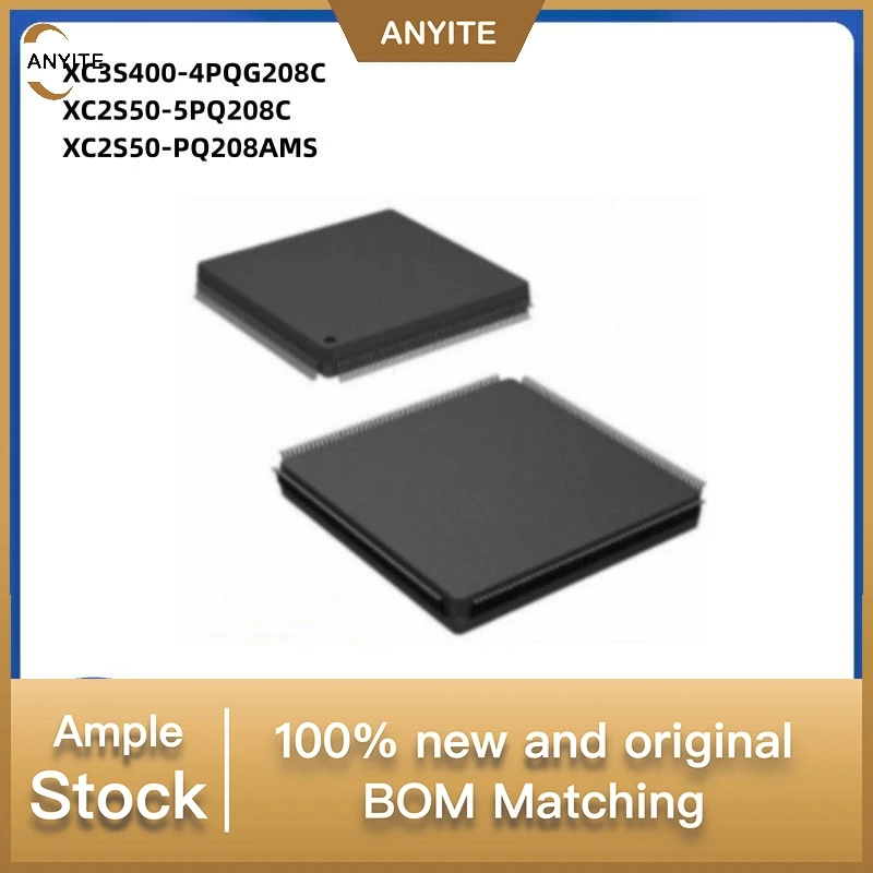 1Pcs/Lot XC3S400-4PQG208C XC3S400PQG208 XC3S400 XC2S50-5PQ208C XC2S50PQG208 XC2S50  XC2S50-PQ208AMS XC2S50PQG208AMS QFP208