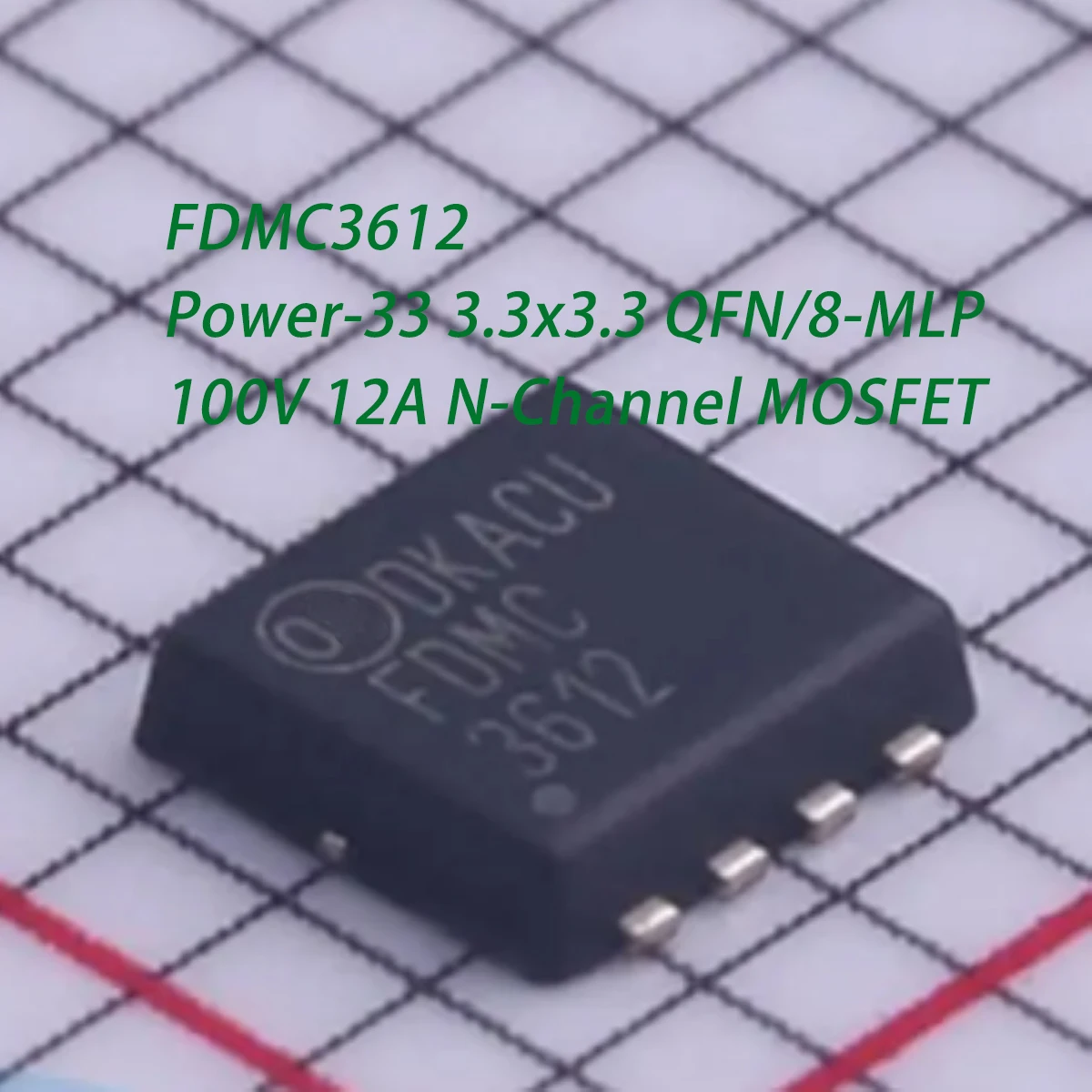 10PCS FDMC3612 Power-33 3.3x3.3 QFN/8-MLP 100V 12A 35W 110mΩ@10V N-Channel NEW Original MOSFET Field-Effect Transistor FDMC3612