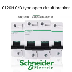 Schneider Electric C120H High Current Circuit Breaker 63A 80A 100A 125A 1P 2P 3P 4P C Type/ D Type