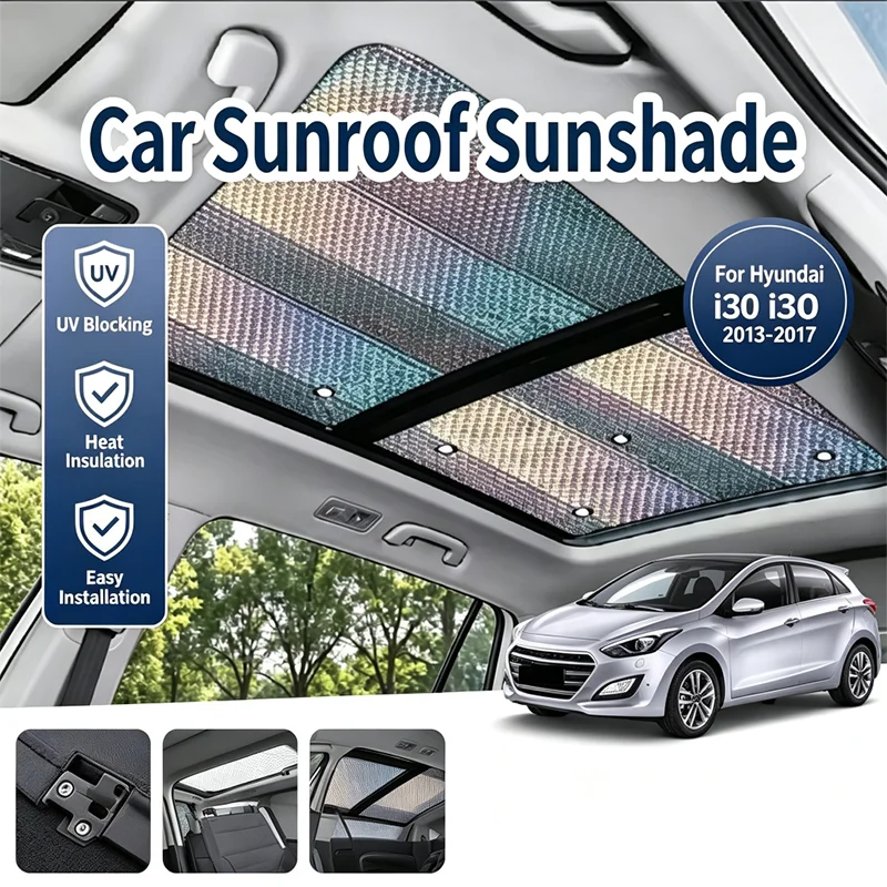 For Hyundai i30 Hatchback 2013-2017 Sunroof Sunshade Car Panoramic Block Sunlight Roof Heat Shield Window Sunshade