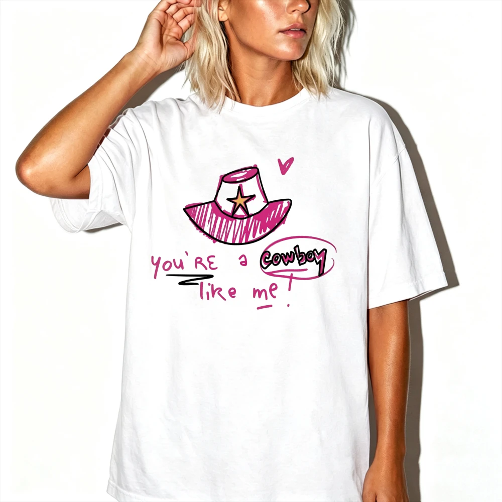 You're A Cowboy Like Me Pink Cowboy Hat Hand Drawn Doodle Graphic T Shirt Western Country Music Quote Print Cowgirl Loose Tees