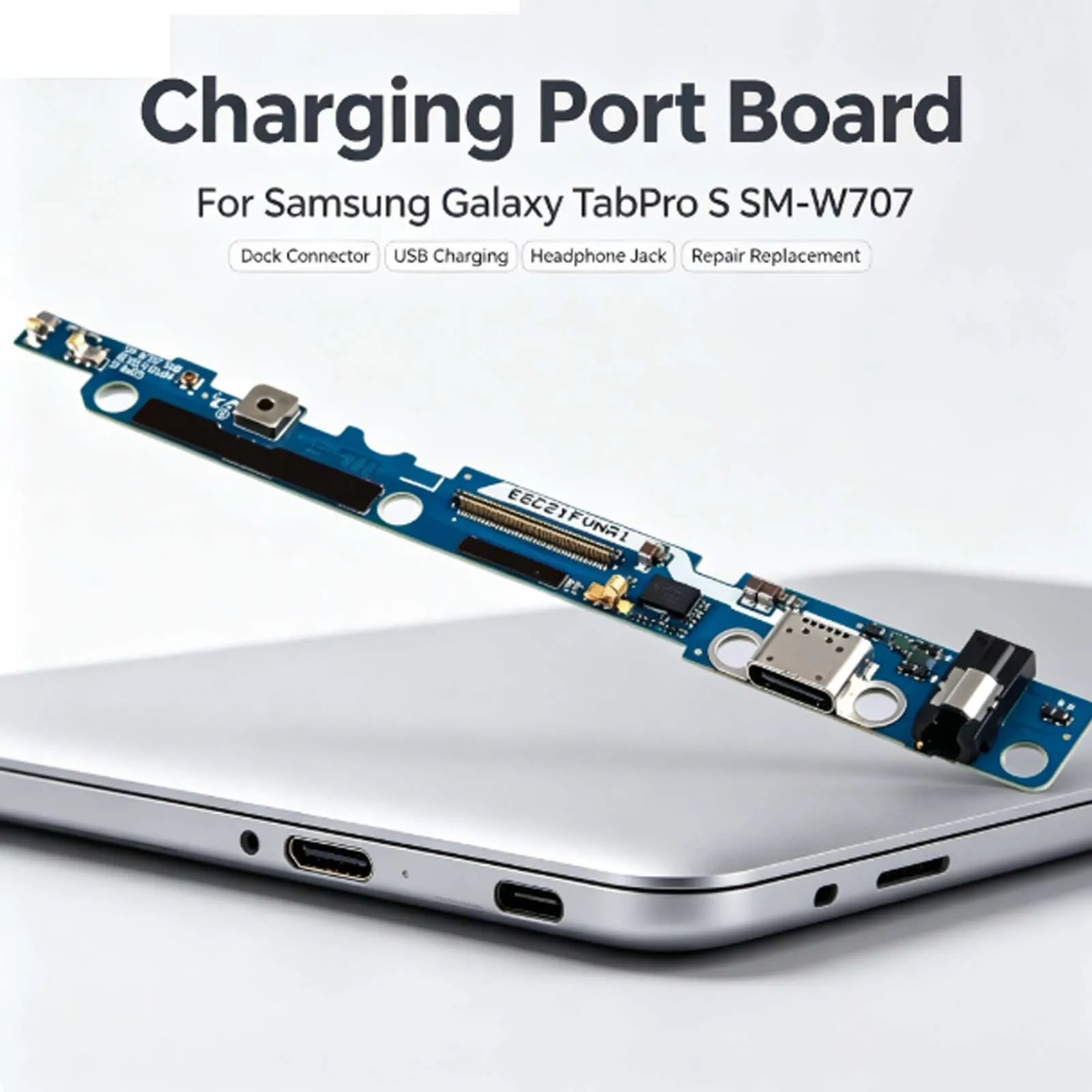 Charging Port Board for Samsung Galaxy TabPro S SM-W707 Phone Repair Replacement Part