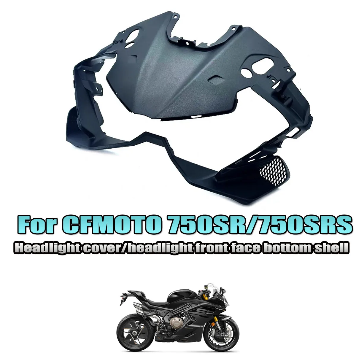 

Подходит для CFMOTO 750SR 750SRS аксессуары для мотоциклов, крышка фары CF750, передняя защита, панель фар, передняя часть