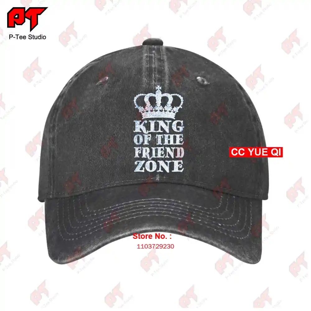 

King Of The Friend Zone End Zone Friendship Pays Off Fun Single Forever Baseball Caps Truck Cap QNHR