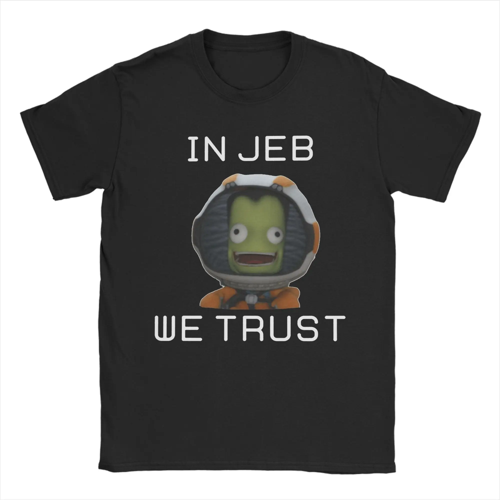 In Jeb We Trust Kerbal Space Program T Shirts Men's  Cotton Humor T-Shirt Crewneck  Tees Short Sleeve Clothes Graphic Printed