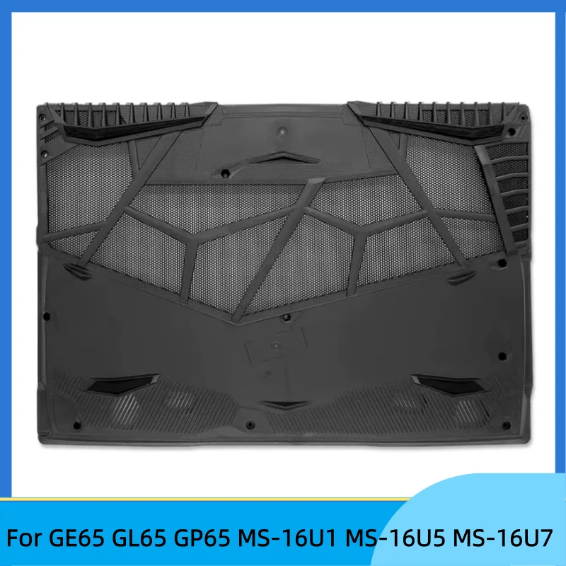 New Laptop For GE65 GL65 GP65 MS-16U1 MS-16U5 MS-16U7 Bottom Base Cover Lower Case D Shell