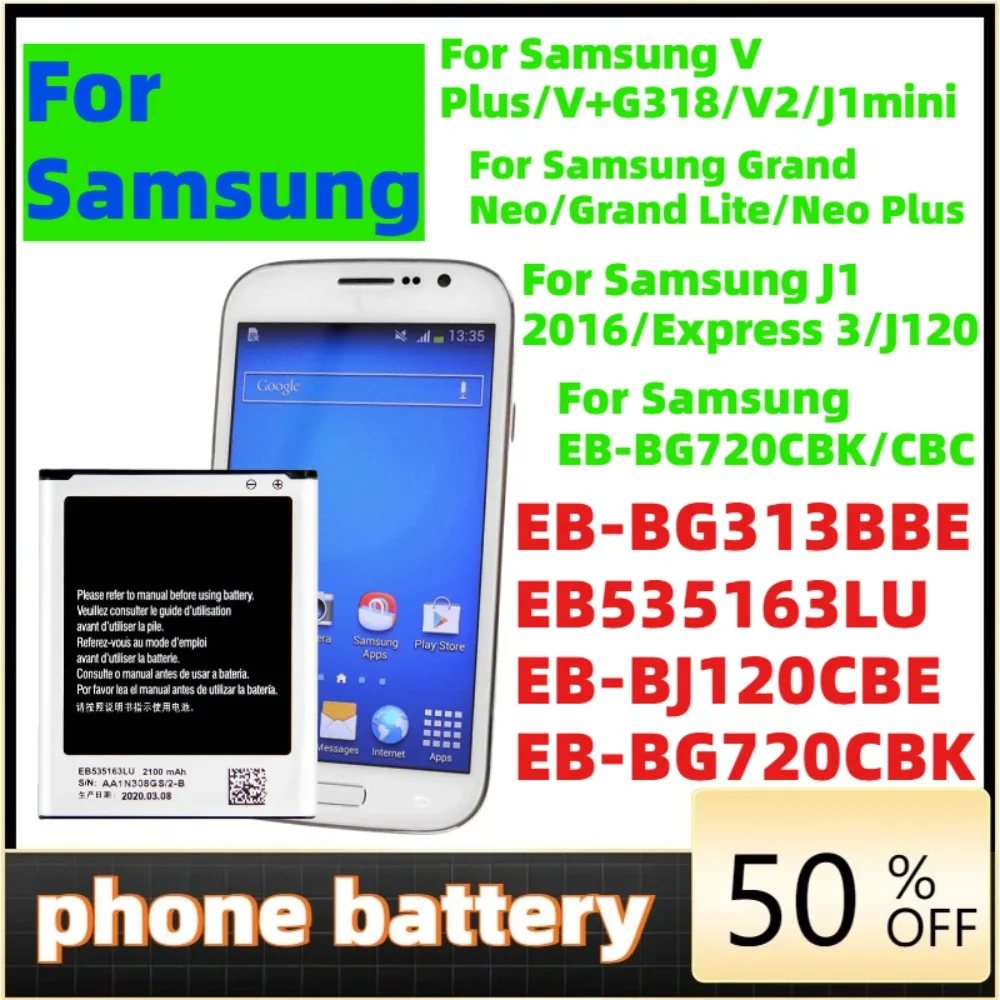 

EB-BG313BBE Phone Battery For Samsung V Plus / V+G318 / V2 / J1mini Grand Neo/Grand Lite/Neo Plus J1 2016/Express 3/J120