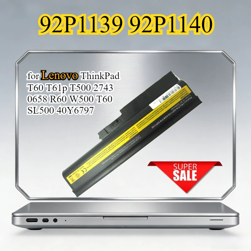 

92P1139 92P1140 Laptop Battery for Lenovo ThinkPad T60 T61p T500 2743 0658 R60 W500 T60 SL500 40Y6797 Bateria 10.8V 5200mAh