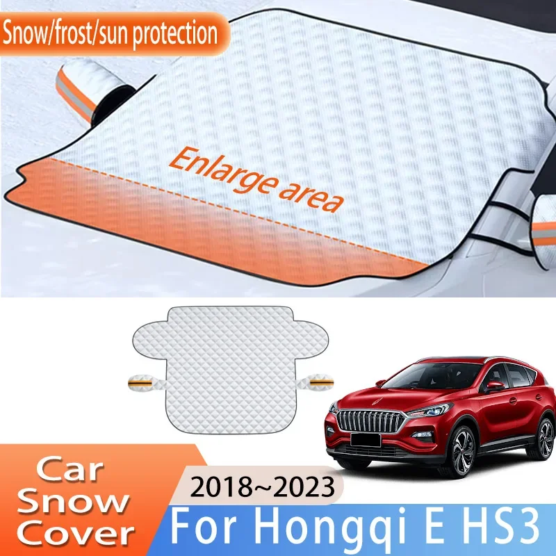 Car Accessories For Hongqi E HS3 2018~2023 2019 2020 Front Windscreen Snow Cover Ice Frost Sun Protector Waterproof Auto Parts